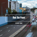 Not So Fast